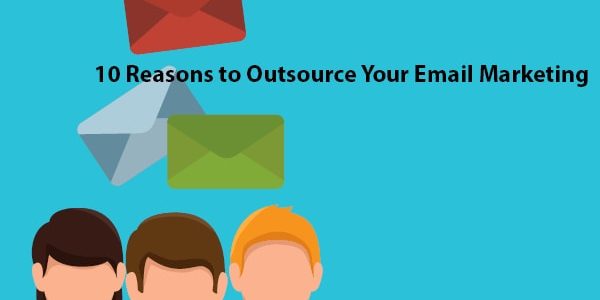 10 Reasons to Outsource Your Email Marketing | LMS Solutions