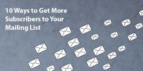 10 Ways to Get More Subscribers to Your Mailing List | LMS Solutions Inc. Royersford