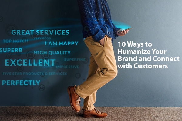 10 Ways to Humanize Your Brand and Connect with Customers | LMS Solutions Royersford PA