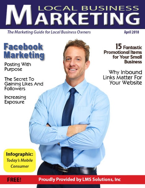 April 2018 Local Business Marketing Magazine