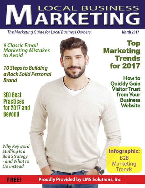March 2017 Local Business Marketing Magazine