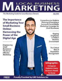 July 2023 Local Business Marketing Magazine | Provided By LMS Solutions Inc