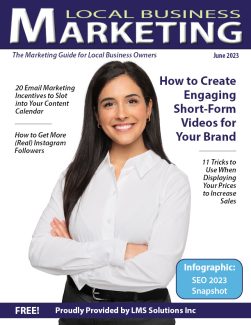 June 2023 Local Business Marketing Magazine | LMS Solutions Inc.