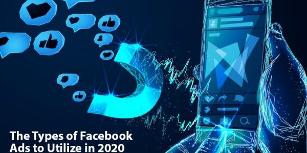 The Types of Facebook Ads to Utilize in 2020 The Types of Facebook Ads to Utilize in 2020 | LMS Solutions