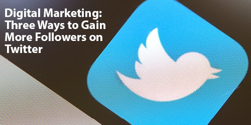 Three Ways to Gain More Followers on Twitter Three Ways to Gain More Followers on Twitter | LMS Solutions Inc. Royersford
